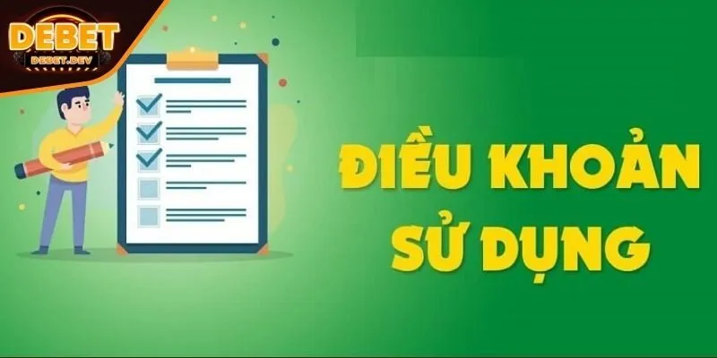 Vai trò quan trọng của điều khoản sử dụng DEBET